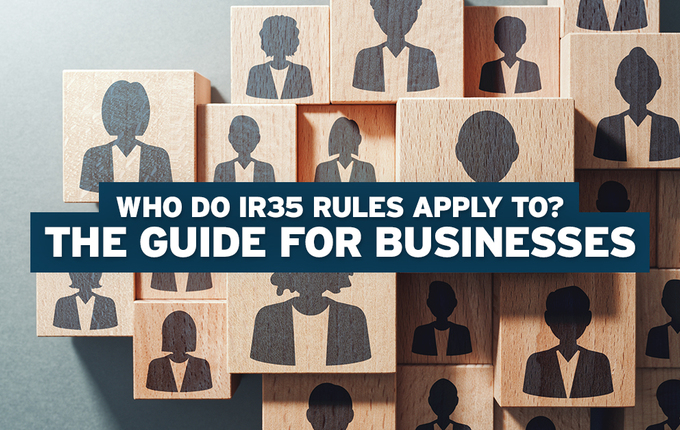 who-do-ir35-rules-apply-to-the-guide-for-business